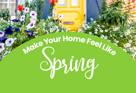 Make Your Home Feel Like Spring
