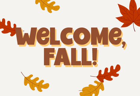 Welcome, Fall! 