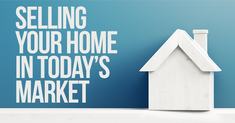 Selling Your Home in Today’s Market