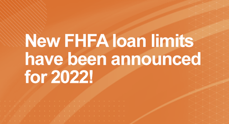 New FHFA loan limits have been announced for 2022!
