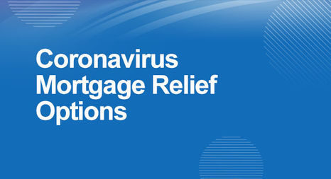 Understanding your mortgage relief options during the pandemic