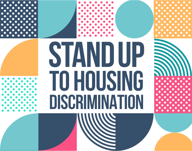 Stand Up to Housing Discrimination