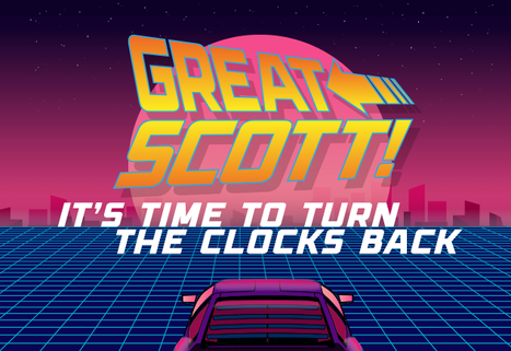 Great Scott! It’s Time to Turn the Clocks Back