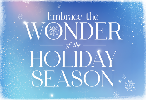 Embrace the Wonder of the Holiday Season