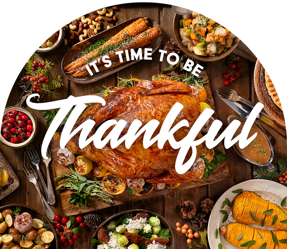 It's Time to Be Thankful in white text over an image of a Thanksgiving feast.