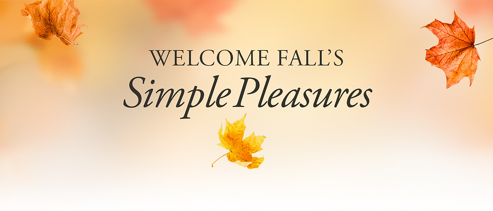 Welcome Fall's Simple Pleasures. on a background of falling leaves